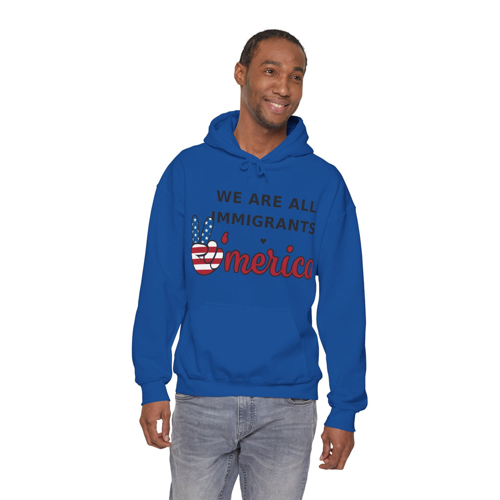 We Are All Immigrants Hoodie — Statement Hoodie