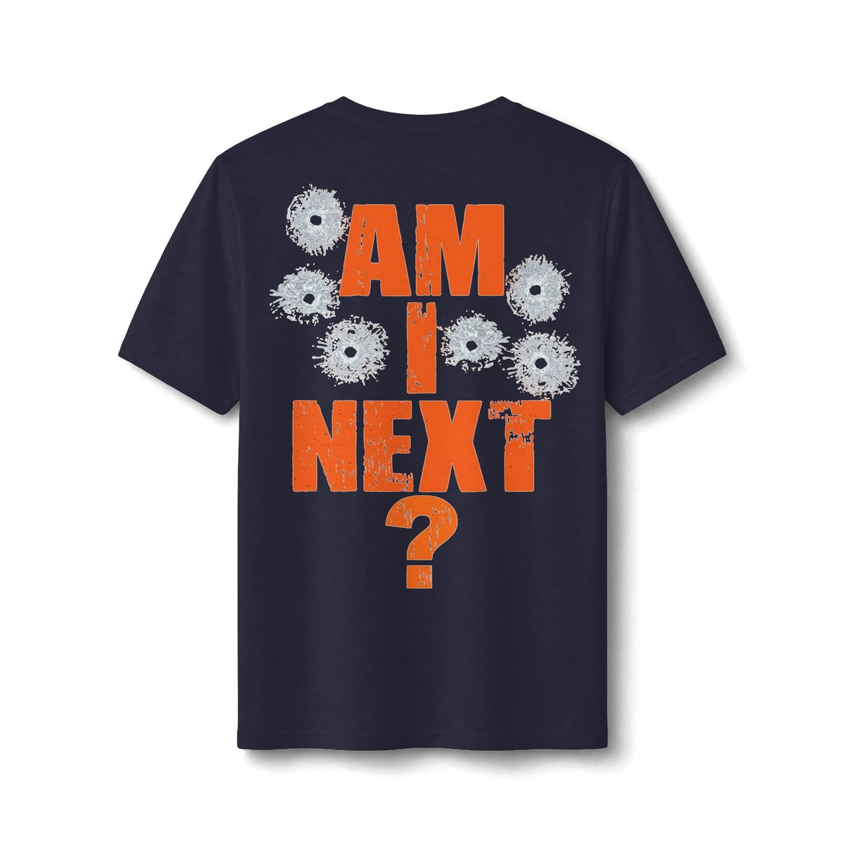 AM I NEXT? Bullet-Hole Graphic Tee — Protest Statement Shirt