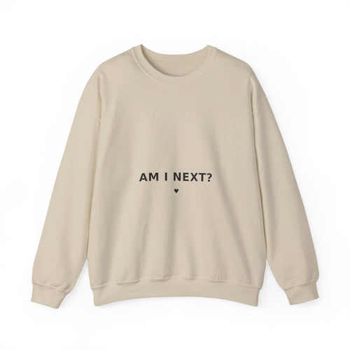 AM I NEXT? Crewneck — Gun Violence Awareness Sweatshirt