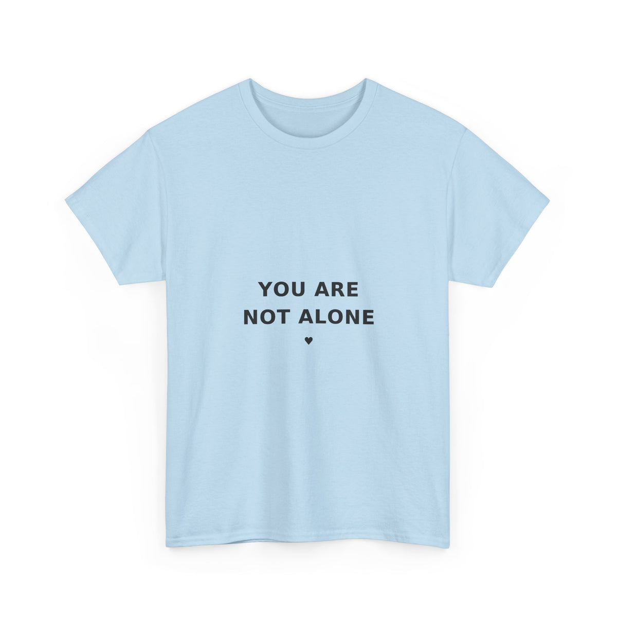 You Are Not Alone Tee — Cancer Support Shirt