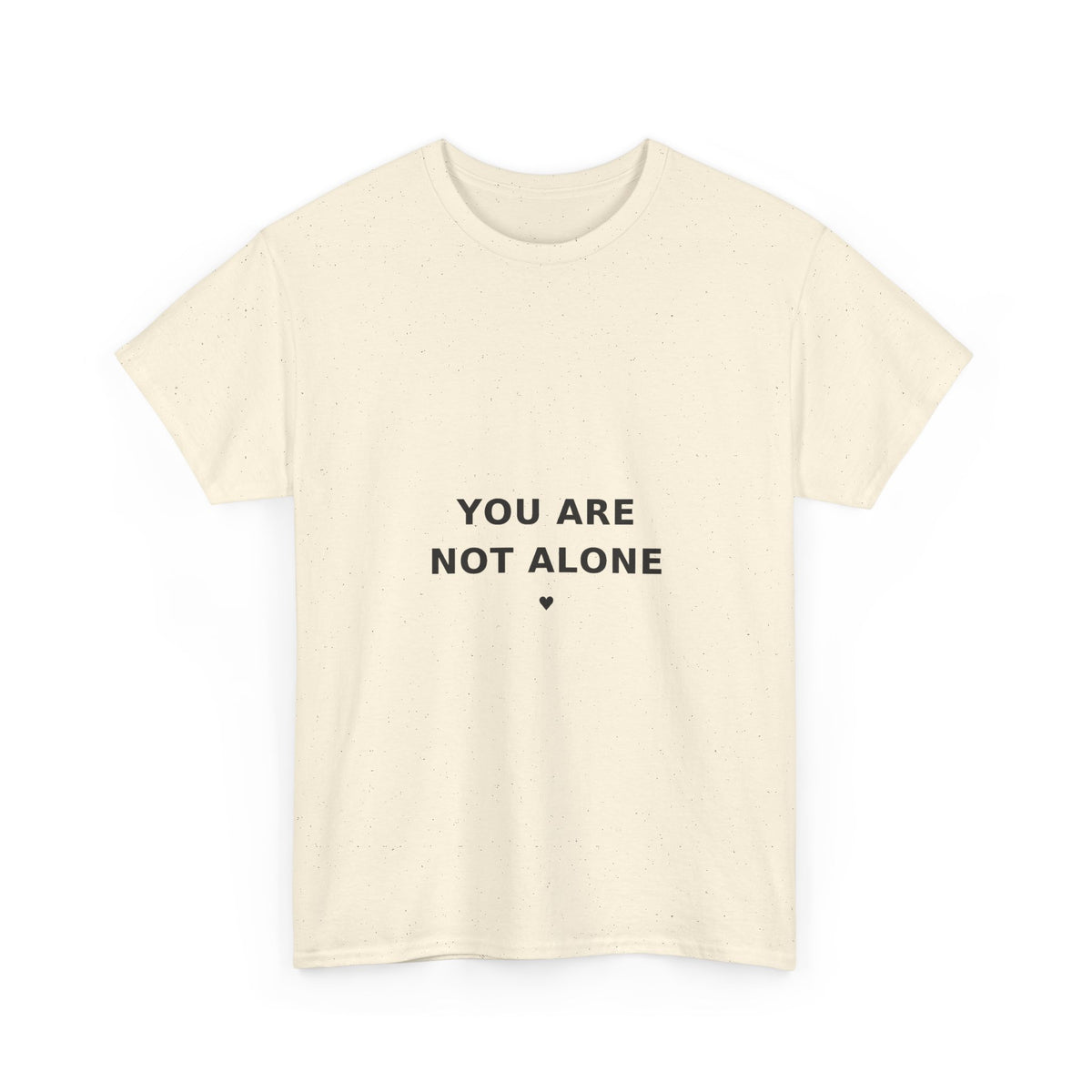 You Are Not Alone Tee — Cancer Support Shirt